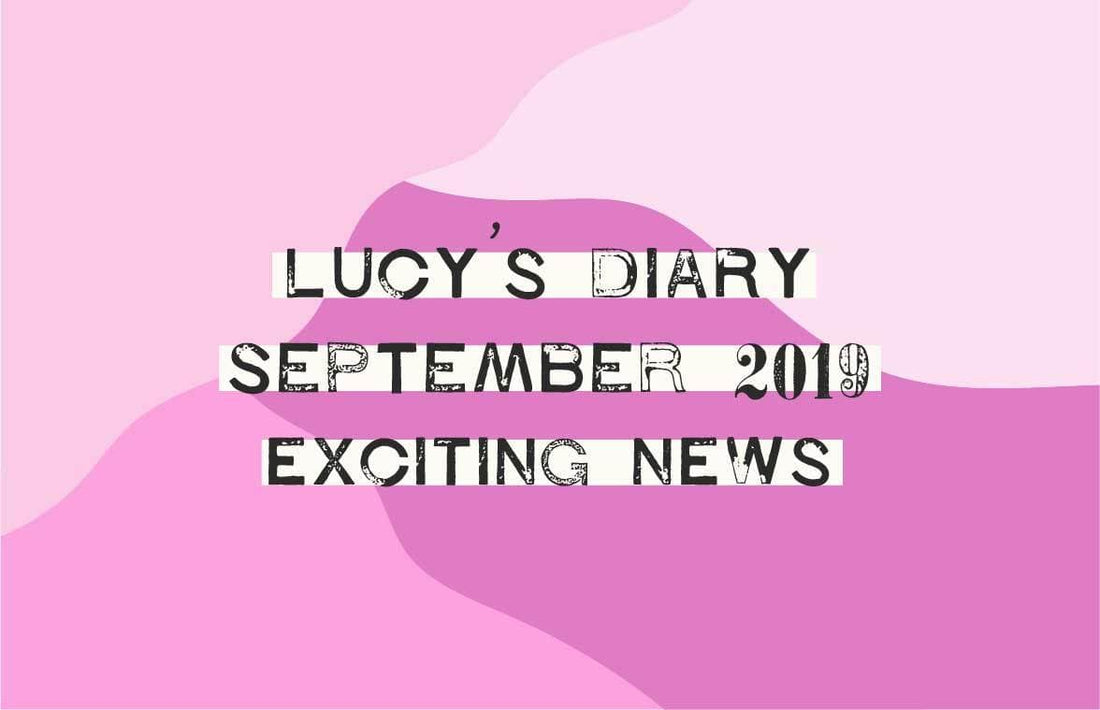 Lucy's Diary - September 2019