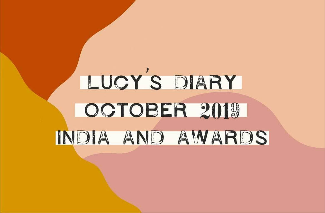 Lucy's Diary - October 2019 - India and Awards