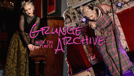 Grunge Archive with Tay Temple
