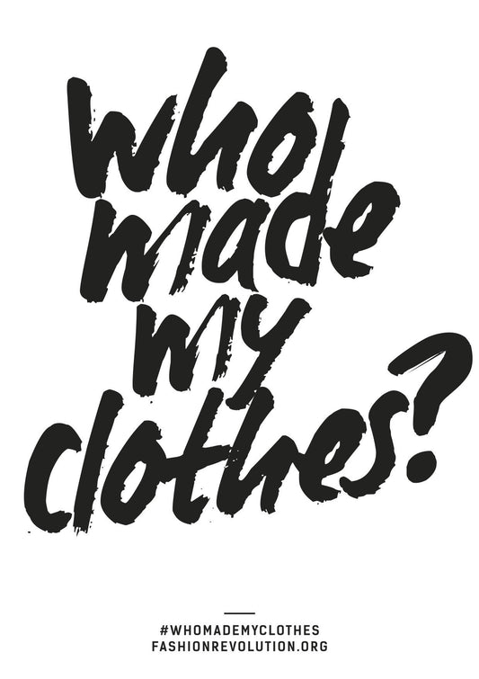 Fashion Revolution #whomademyclothes - with Lucy & Yak
